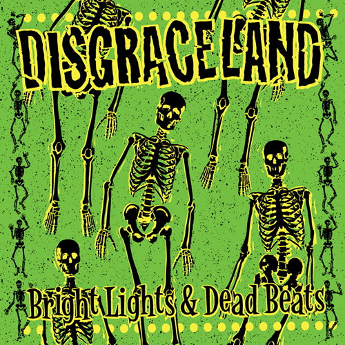 DISGRACELAND - BRIGHT LIGHTS AND DEAD BEATS - CD