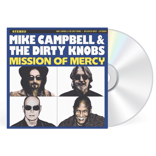 CAMPBELL, MIKE / DIRTY KNOBS - MISSION OF MERCY - CD