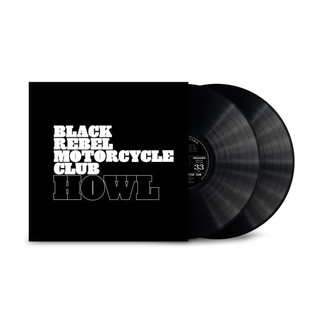 BLACK REBEL MOTORCYCLE CLUB - HOWL : 2026 REMASTER (BLACK 2LP SET) - LP