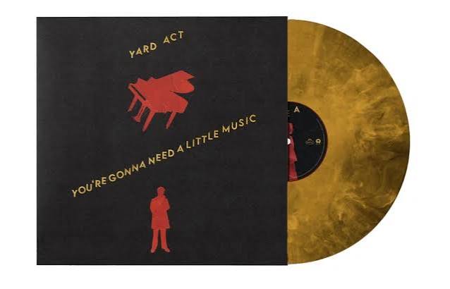 YARD ACT - YOU'RE GONNA NEED A LITTLE MUSIC : GOLD - LP