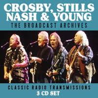 CROSBY STILLS NASH & YOUNG - BROADCAST ARCHIVES: 3CD - CD