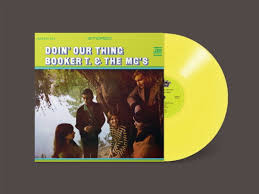 BOOKER T. & THE MG'S - DOIN' OUR THING : YELLOW VINYL - LP