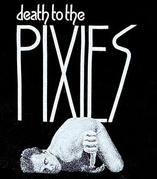 PIXIES - DEATH TO THE PIXIES : SMALL - TSH
