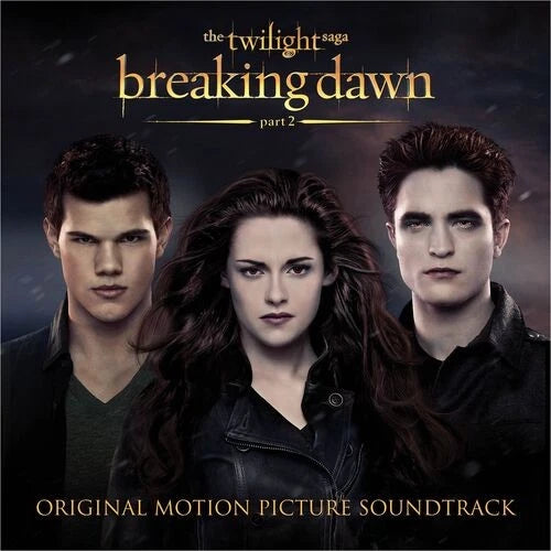 TWILIGHT SAGA : BREAKING DAWN - PART TWO - SOUNDTRACK : 2026 REISSUE - CD