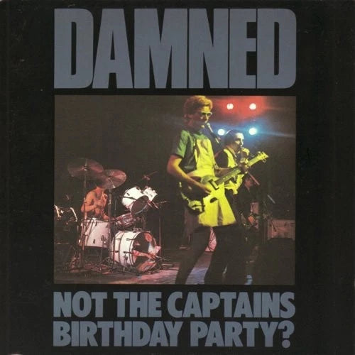 DAMNED - NOT THE CAPTAIN'S BIRTHDAY PARTY? - CD