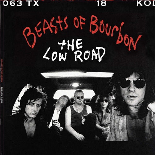 Beasts Of Bourbon - Low Road : 2LP Expanded Edition