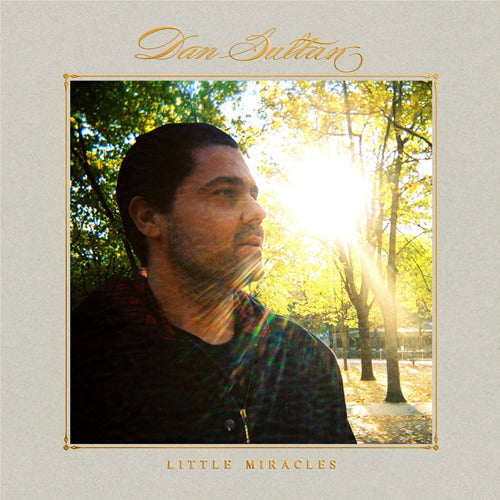 Dan Sultan - Little Miracles