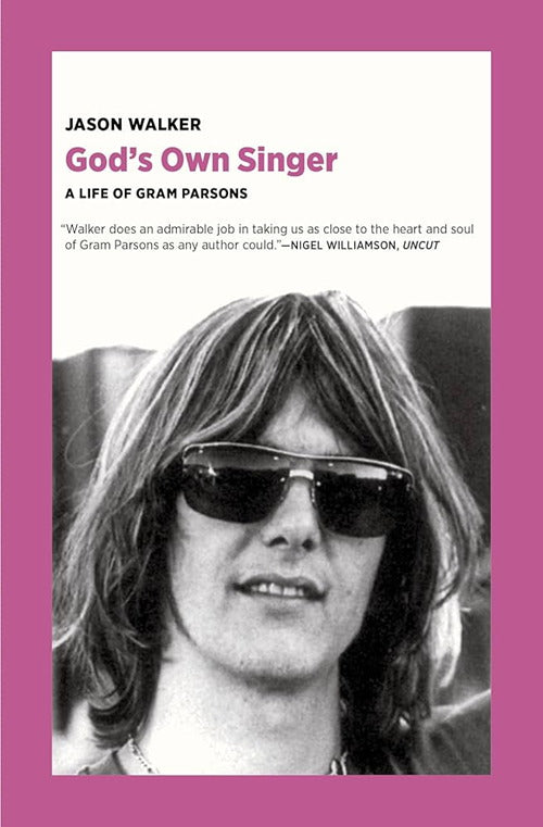 Gram Parsons / Jason Walker - God's Own Singer