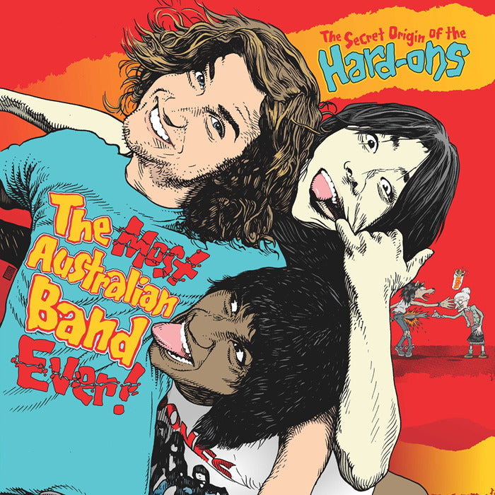 The Hard-Ons - Most Australian Band Ever!