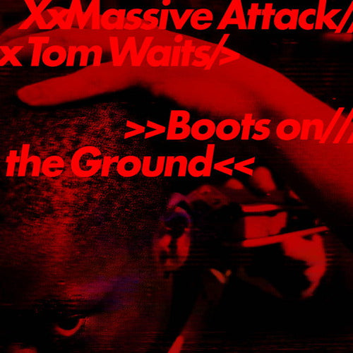 Massive Attack - Boots On The Ground