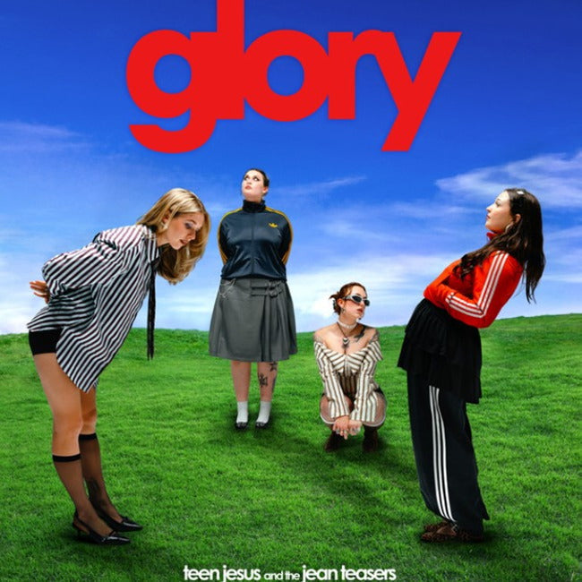 Teen Jesus & The Jean Teasers - Glory