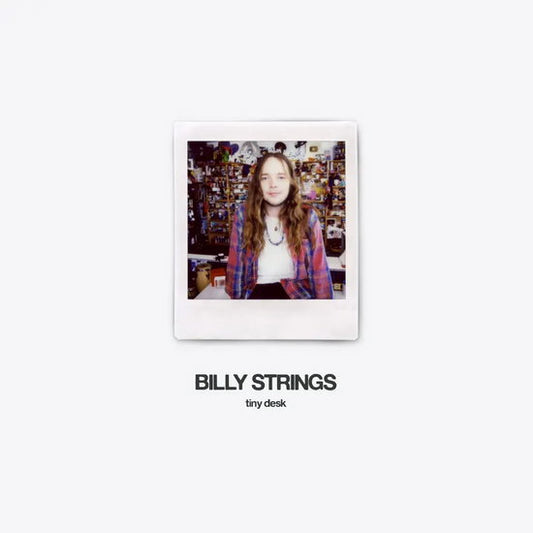 STRINGS, BILLY - TINY DESK : OPAQUE WHITE VINYL - LP
