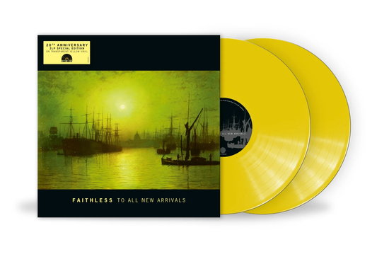 FAITHLESS - TO ALL NEW ARRIVALS: YELLOW VINYL (2LP) - LP