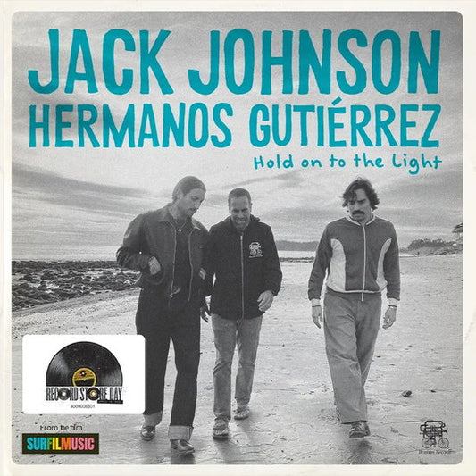 JOHNSON, JACK / HERMANOS GUTIERREZ - HOLD ON TO THE LIGHT - 7