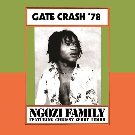 NGOZI FAMILY - GATE CRASH '78 - LP