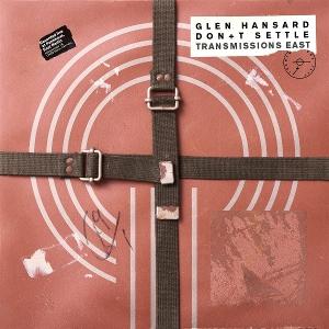 HANSARD, GLEN - DON'T SETTLE: VOL 1 - TRANSMISSIONS EAST - CD