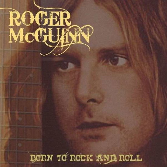 MCGUINN, ROGER - BORN TO ROCK AND ROLL - CD