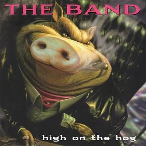 BAND - HIGH ON THE HOG : 2026 REISSUE - CD