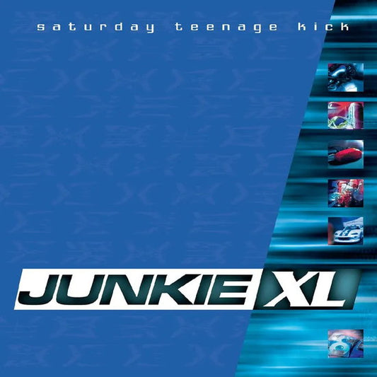JUNKIE XL - SATURDAY TEENAGE KICK: 2LP BLUE - LP