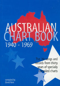KENT, DAVID - AUSTRALIAN CHART BOOK 1940-1969 - BK