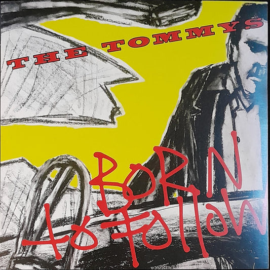 TOMMYS - BORN TO FOLLOW : RED VINYL (SIGNED) - 7
