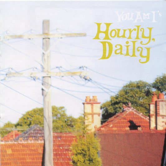 YOU AM I - HOURLY DAILY - CD
