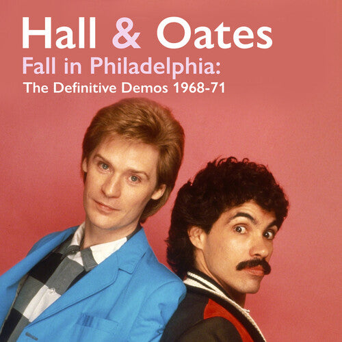 HALL & OATES - FALL IN PHILADELPHIA : DEFINITIVE DEMOS - CD