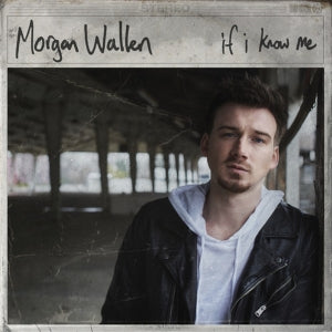 WALLEN, MORGAN - IF I KNOW ME - LP