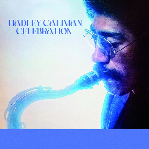 CALIMAN, HADLEY - CELEBRATION - CD