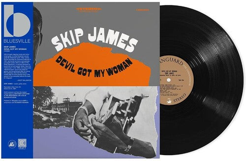 JAMES, SKIP - DEVIL GOT MY WOMAN : ACOUSTIC SOUNDS - LP