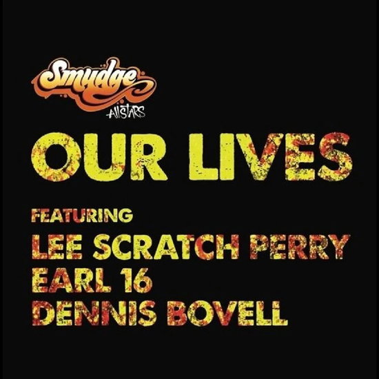 SMUDGE ALL STARS - OUR LIVES - LP