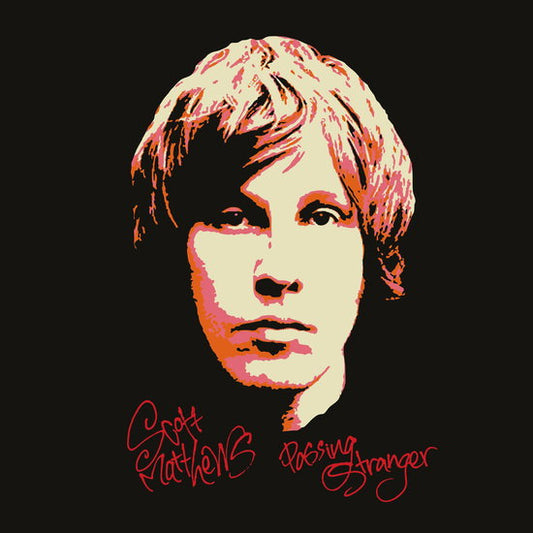 MATTHEWS, SCOTT - PASSING STRANGER: 180-GRAM VINYL - LP