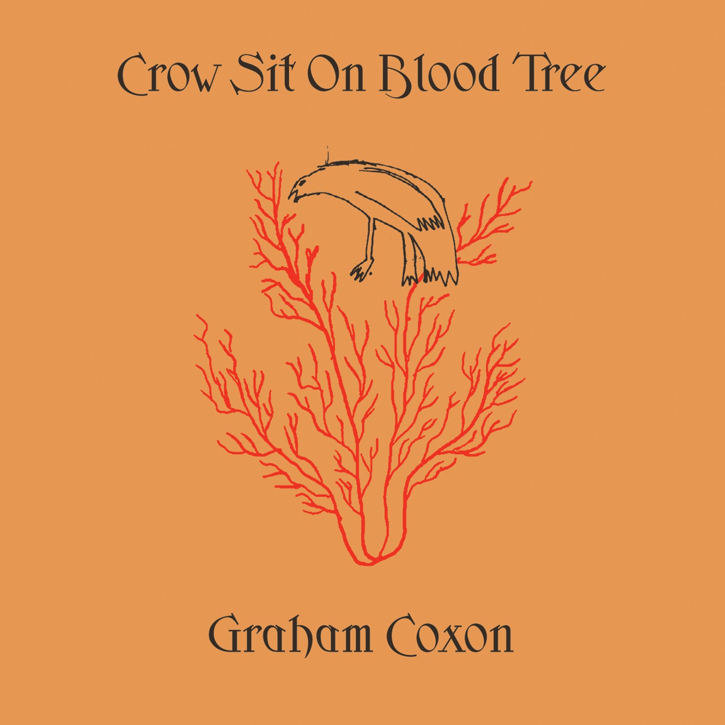 COXON, GRAHAM - CROW SIT ON BLOOD TREE: 2026 REISSUE - LP
