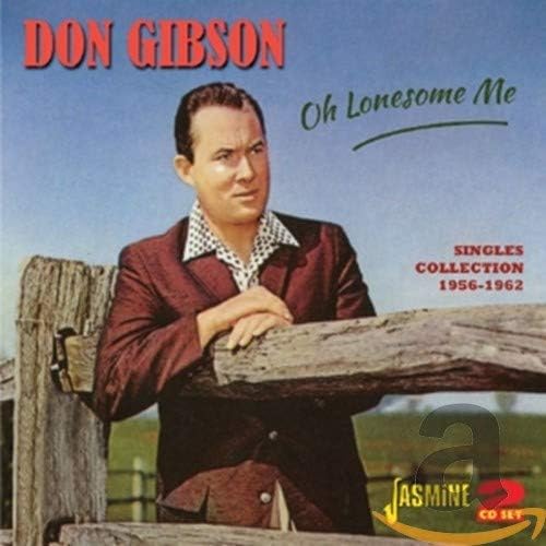GIBSON, DON - OH LONESOME ME: SINGLES 1956-62 2CD SET - CD