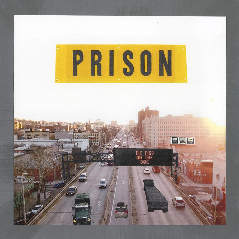 PRISON - BIG RIGS ON THE BQE - LP
