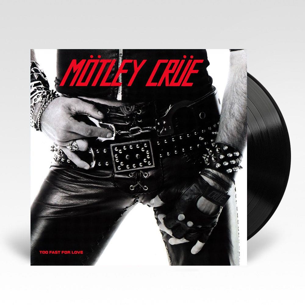MOTLEY CRUE - TOO FAST FOR LOVE: 45TH ANNIVERSARY - LP