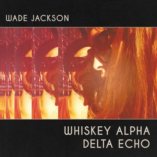 JACKSON, WADE - WHISKEY ALPHA DELTA ECHO - CD
