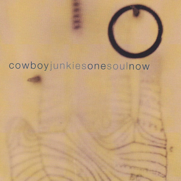 COWBOY JUNKIES - ONE SOUL NOW : 2025 REISSUE - CD