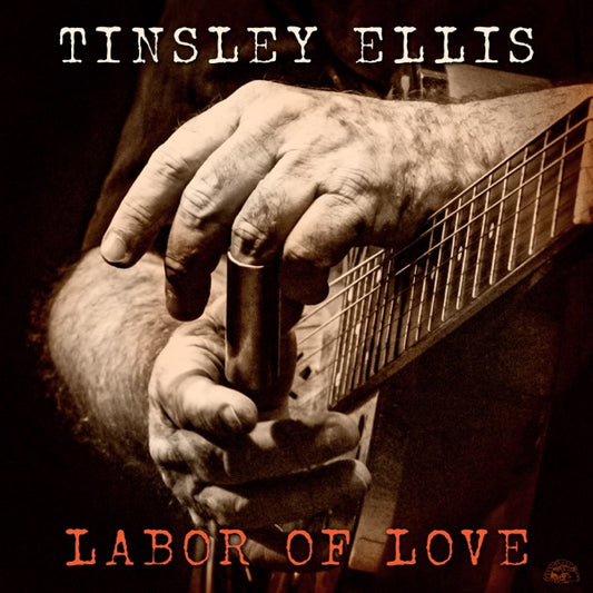 ELLIS, TINSLEY - LABOR OF LOVE - CD