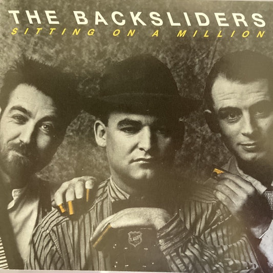 BACKSLIDERS - SITTING ON A MILLION - CD