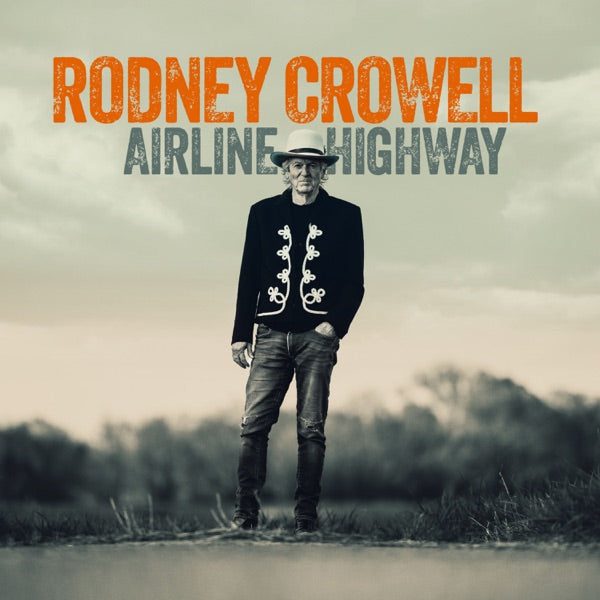 CROWELL, RODNEY - AIRLINE HIGHWAY - CD