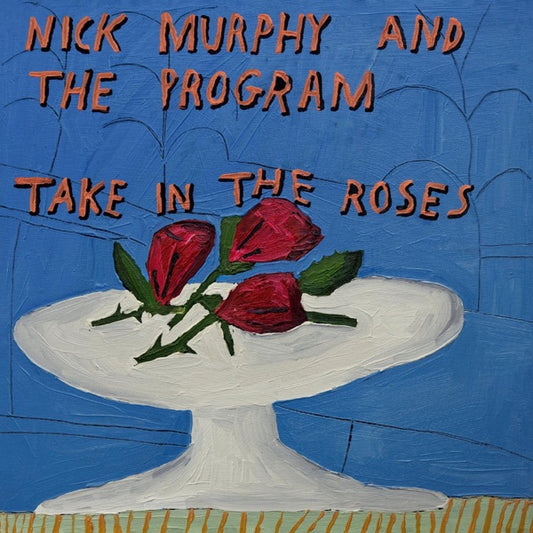 MURPHY, NICK - TAKE IN THE ROSES - CD