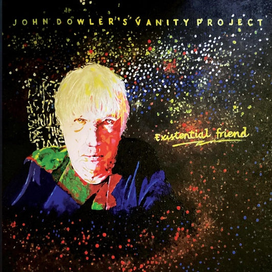 DOWLER, JOHN - EXISTENTIAL FRIEND - CD