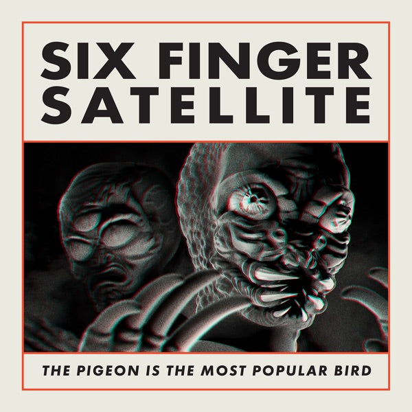 SIX FINGER SATELLITE - PIGEON IS THE MOST POPULAR BIRD : 2023 - CD