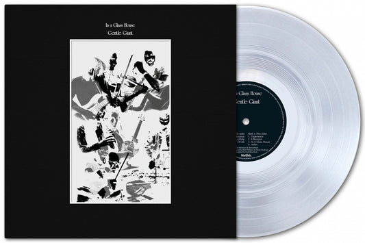 GENTLE GIANT - IN A GLASS HOUSE: CLEAR VINYL - LP