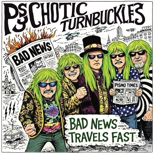PSYCHOTIC TURNBUCKLES - BAD NEWS TRAVELS FAST: GREEN VINYL - 7