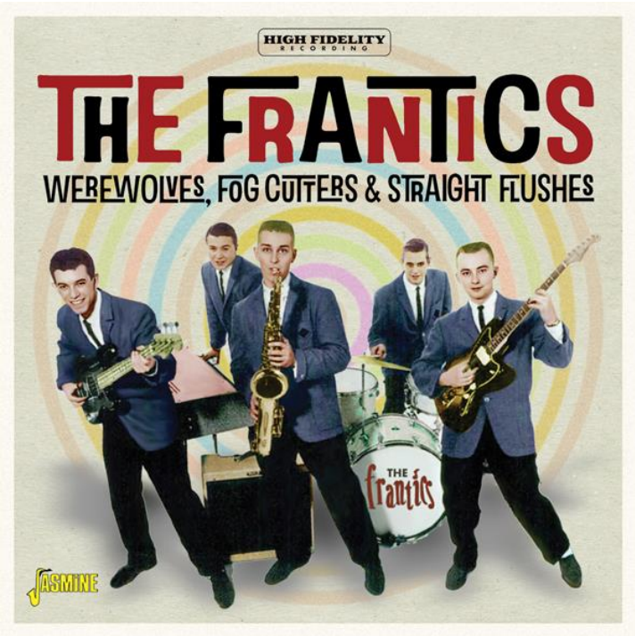 FRANTICS - WEREWOLVES, FOG CUTTERS & STRAIGHT FLUSH - CD