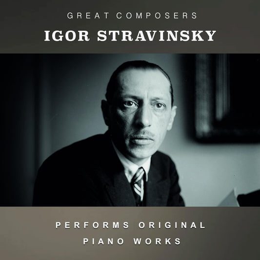 STRAVINSKY, IGOR - PERFORMS ORIGINAL PIANO WORKS: 2CD SET - CD