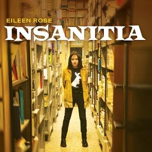 ROSE, EILEEN - INSANITIA - CD