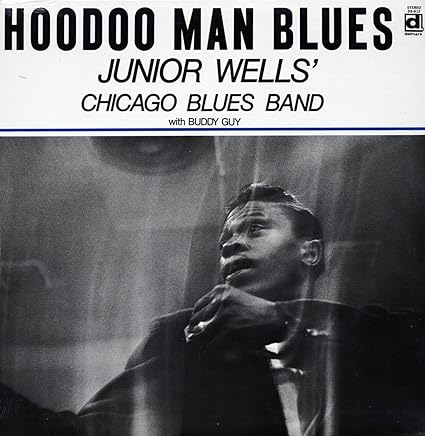 WELLS, JUNIOR - HOODOO MAN BLUES - LP